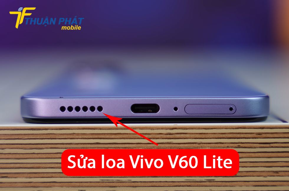 Sửa loa Vivo V60 Lite
