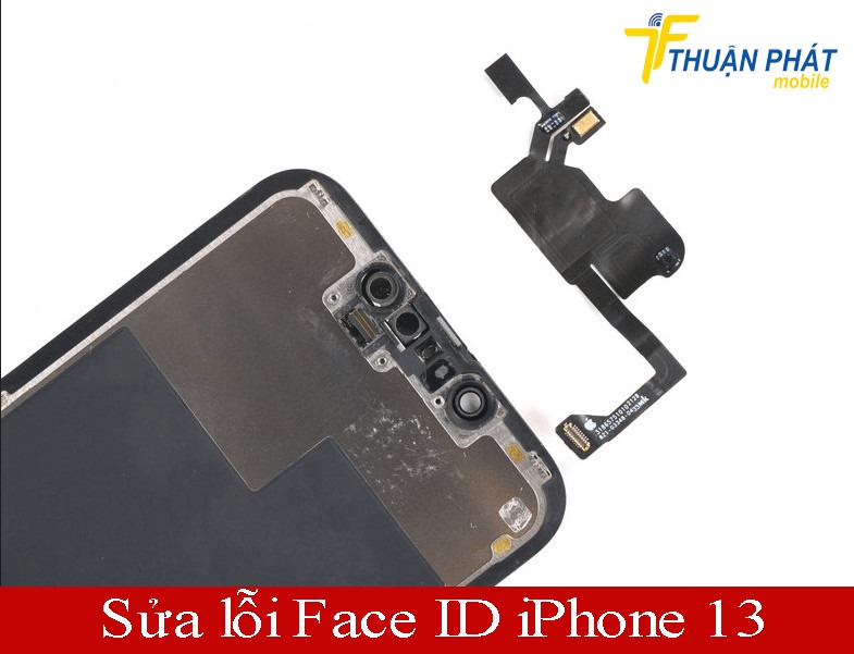 Sửa lỗi Face ID iPhone 13