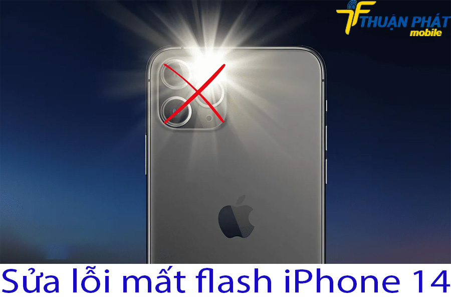 Sửa lỗi mất flash iPhone 14 Sửa lỗi mất flash iPhone 14