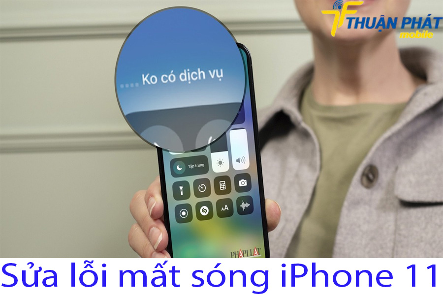 Sửa lỗi mất sóng iPhone 11 