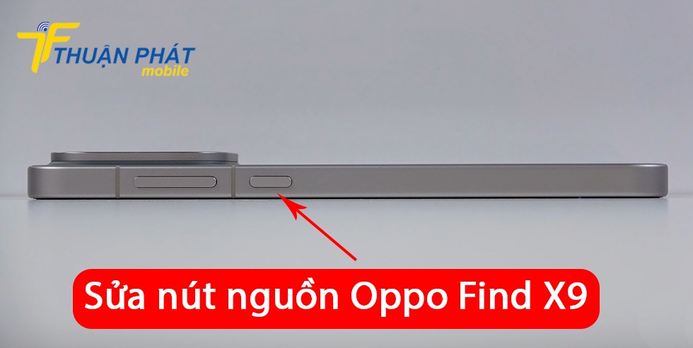 Sửa nút nguồn Oppo Find X9