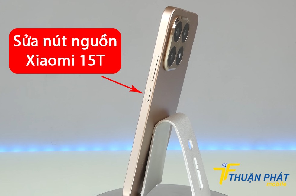 Sửa nút nguồn Xiaomi 15T