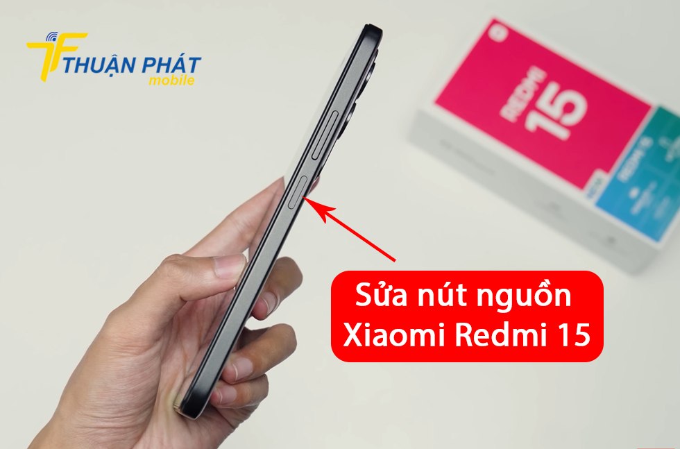 Sửa nút nguồn Xiaomi Redmi 15