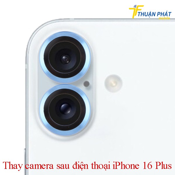 Thay camera sau điện thoại iPhone 16 Plus