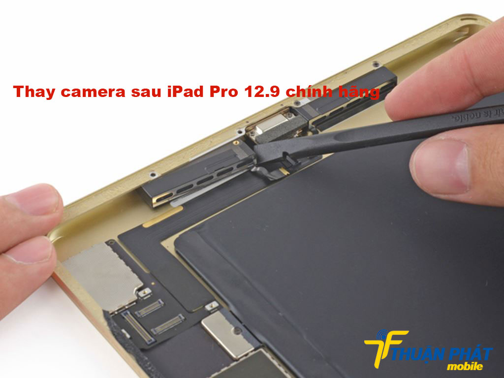 Thay camera sau iPad Pro 12.9 chính hãng