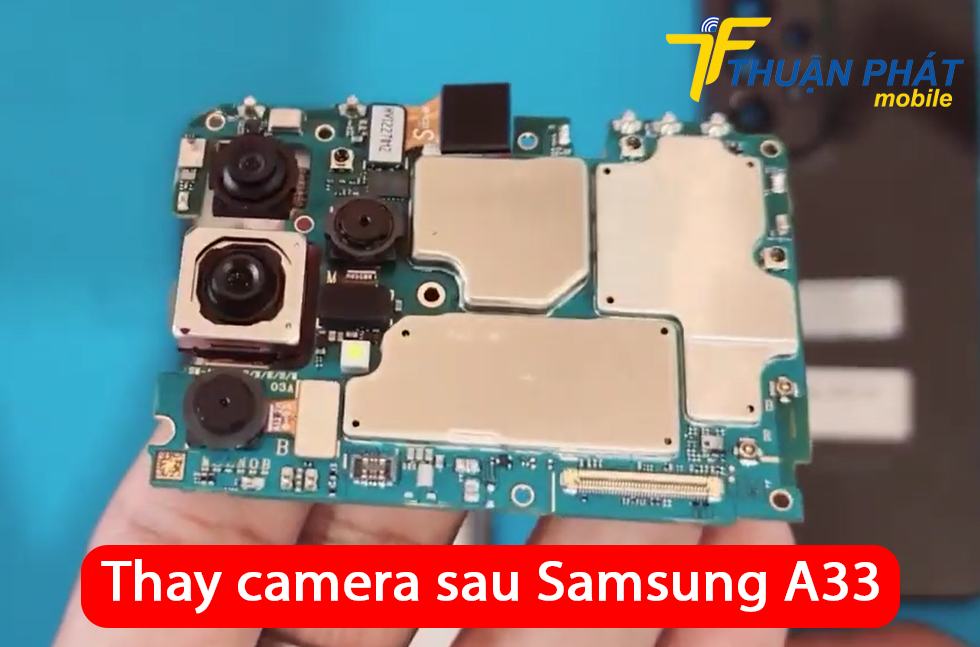 Thay camera sau Samsung A33