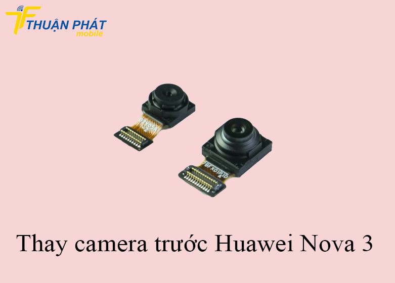 Thay camera trước Huawei Nova 3 chính hãng