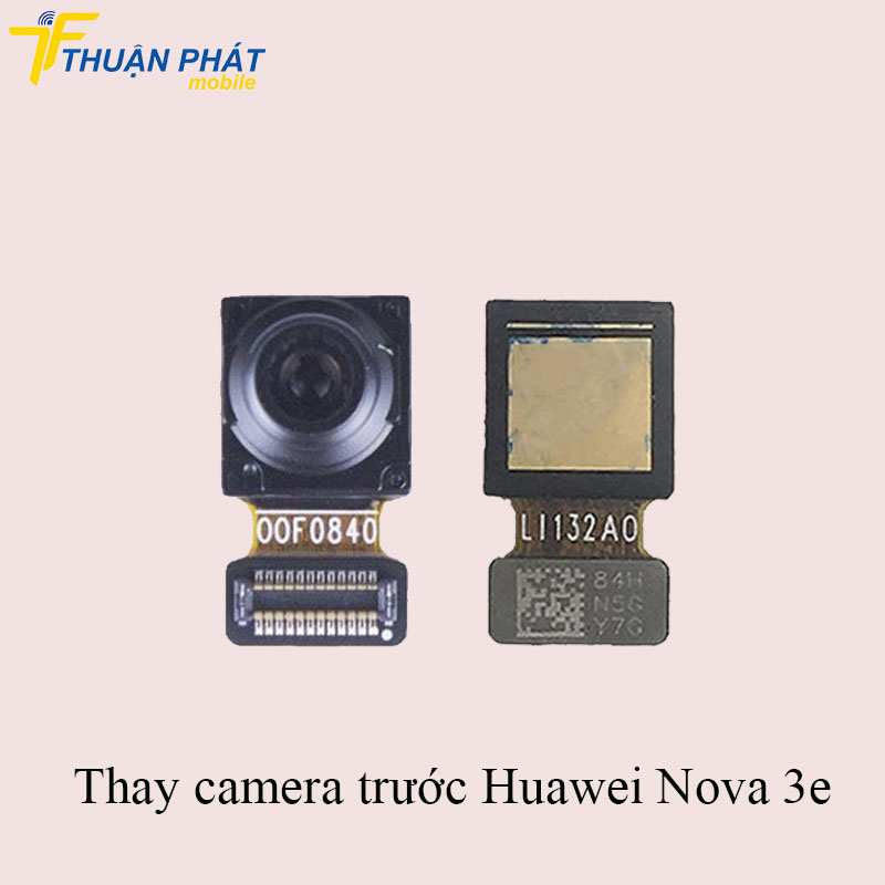 Thay camera trước Huawei Nova 3e chính hãng