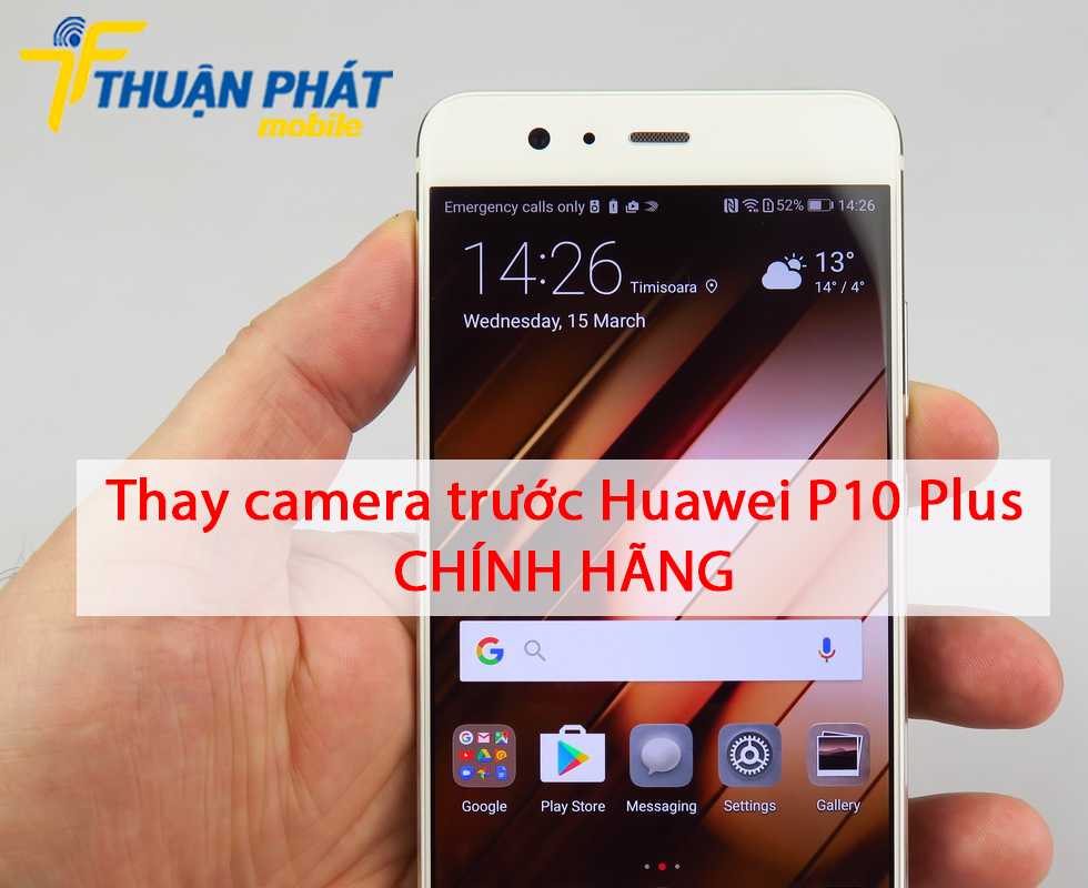 Thay camera trước Huawei P10 Plus chính hãng
