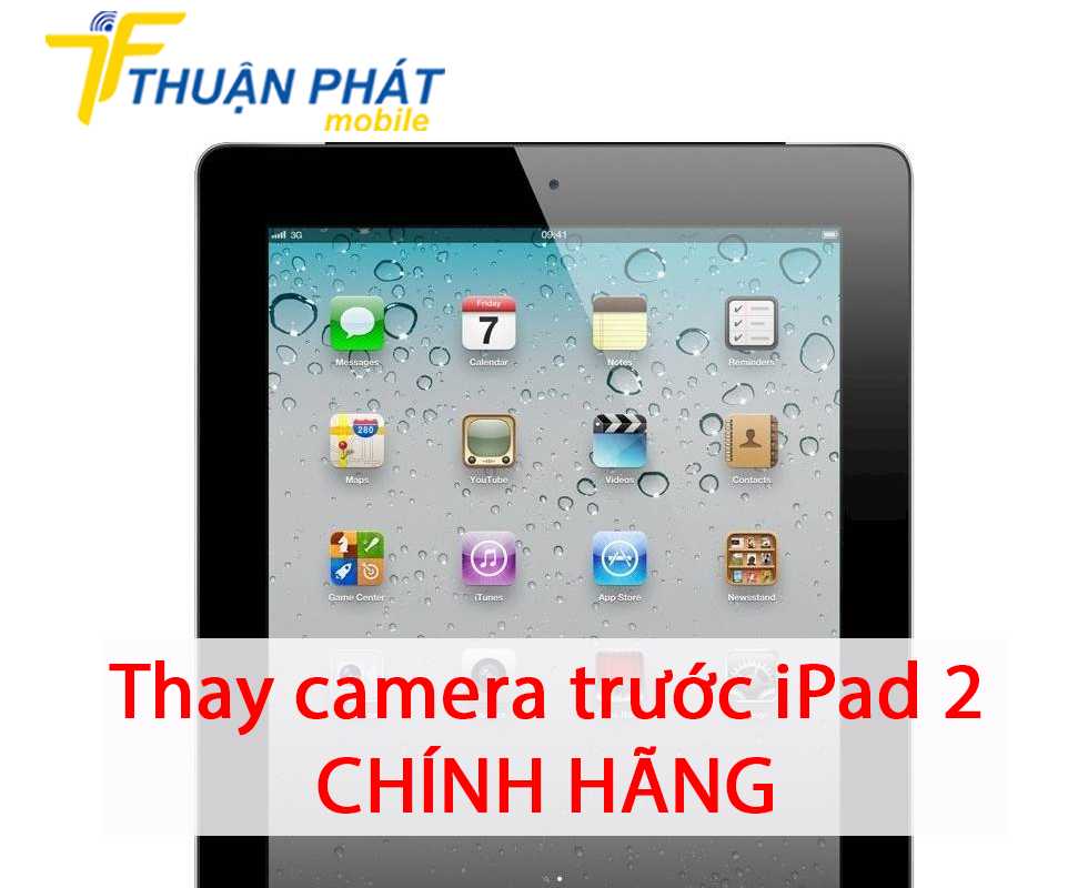 Thay camera trước iPad 2 chính hãng tại Thuận Phát Mobile