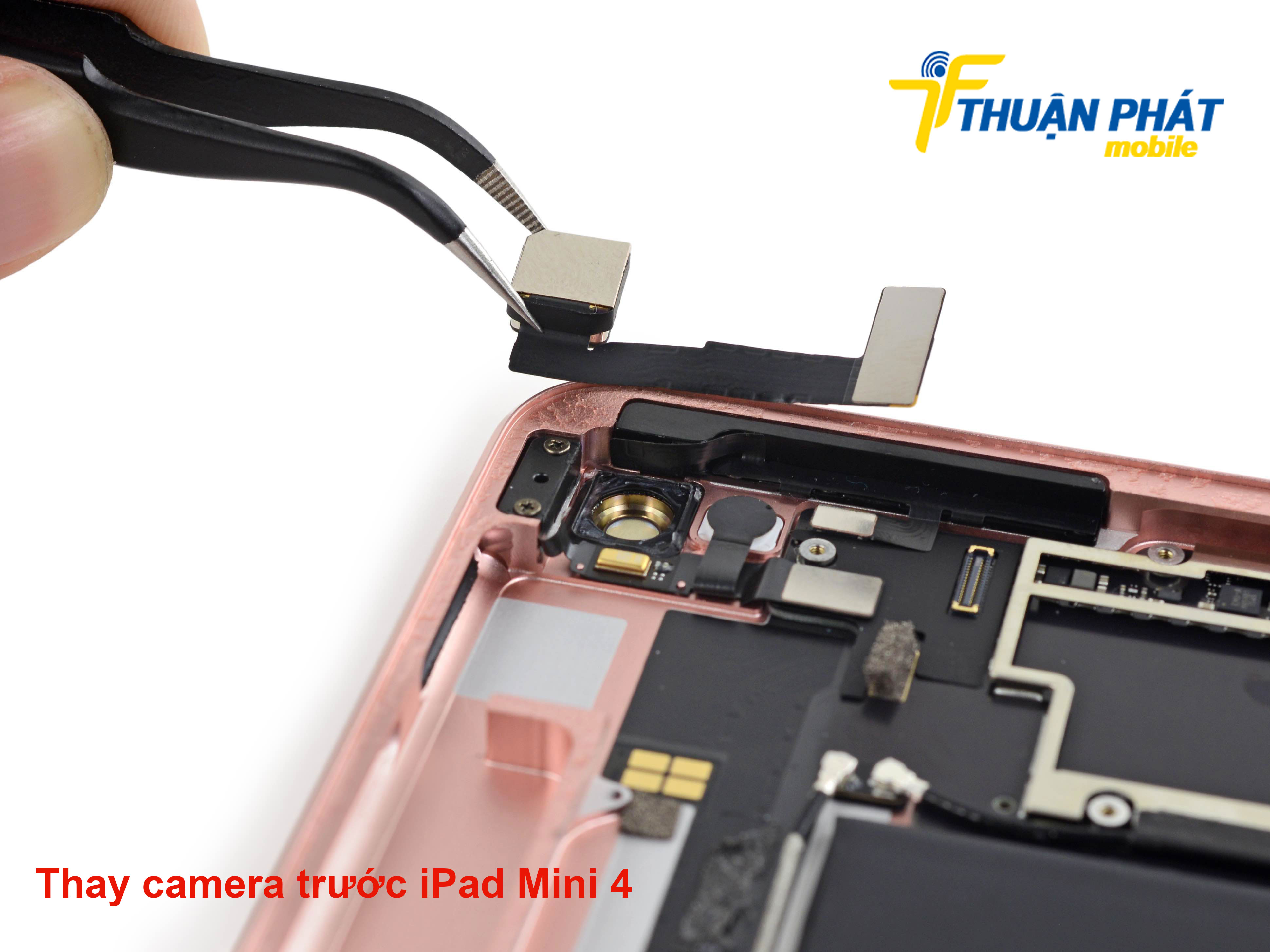 Thay camera trước iPad Mini 4