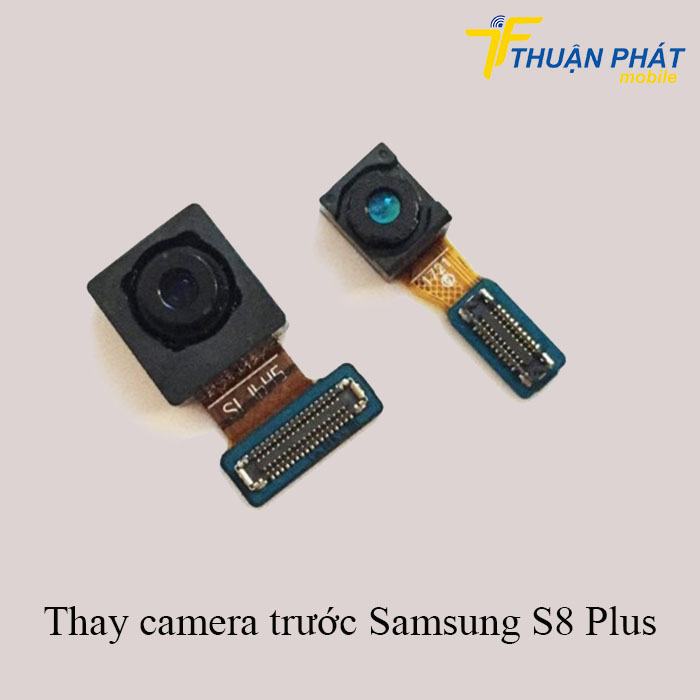 Thay camera trước Samsung S8 Plus chính hãng