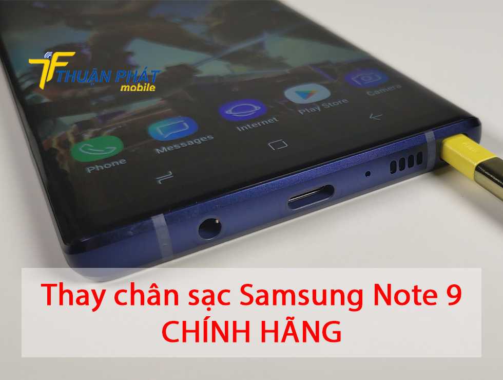 Thay chân sạc Samsung Note 9 chính hãng