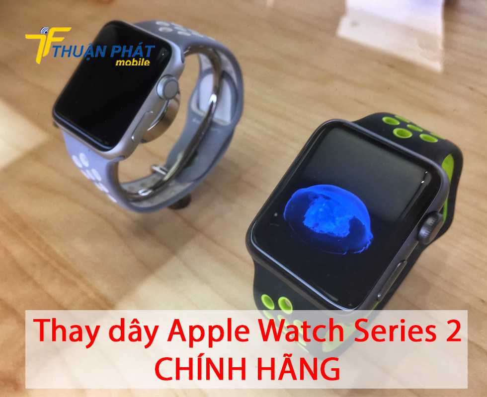 Thay dây Apple Watch Series 2 chính hãng