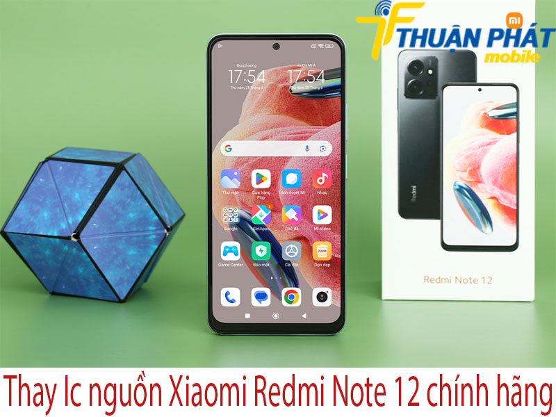 Thay Ic nguồn Xiaomi Redmi Note 12 tại Thuận Phát Mobile