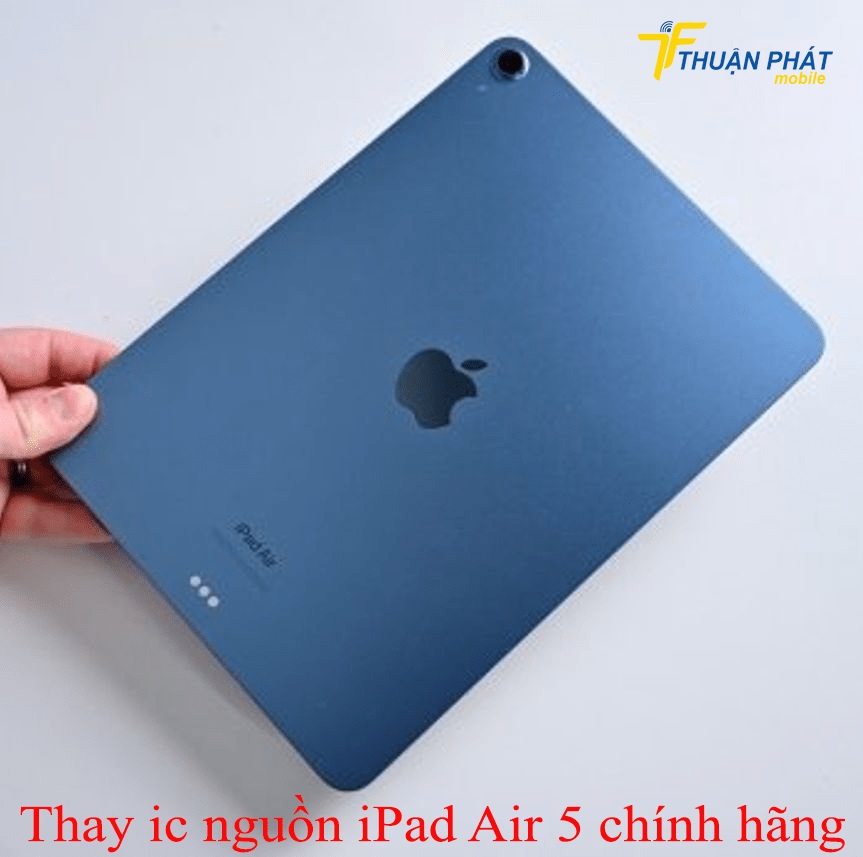 Thay ic nguồn iPad Air 5 chính hãng