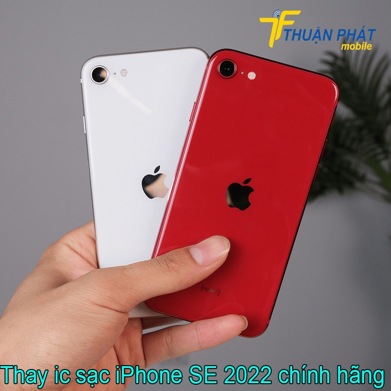 Thay ic sạc iPhone SE 2022 chính hãng