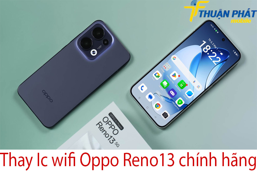 Thay Ic wifi Oppo Reno13 chính hãng