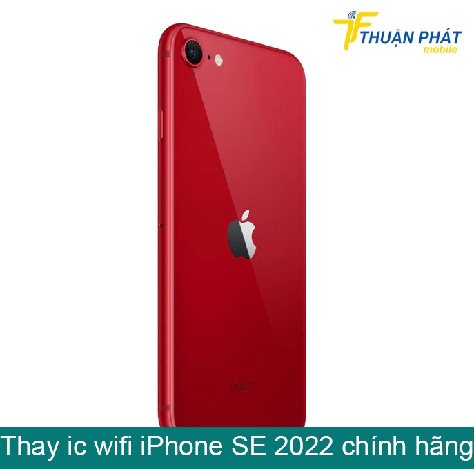 Thay ic wifi iPhone SE 2022 chính hãng