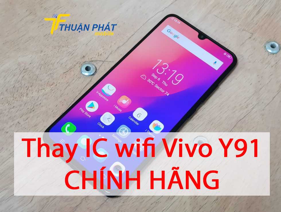 Thay IC wifi Vivo Y91 chính hãng