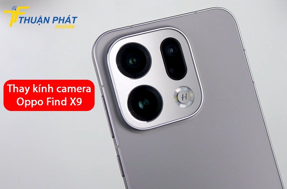 Thay kính camera Oppo Find X9