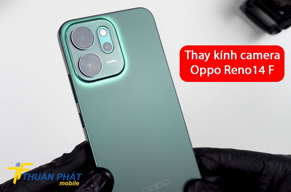 Thay kính camera Oppo Reno14 F