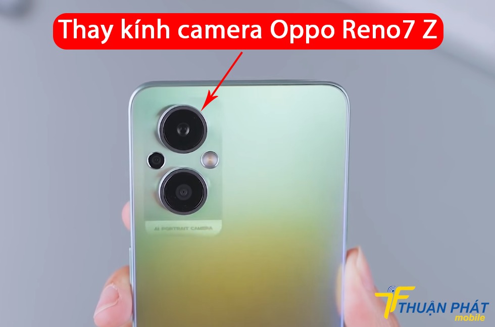 Thay kính camera Oppo Reno7 Z