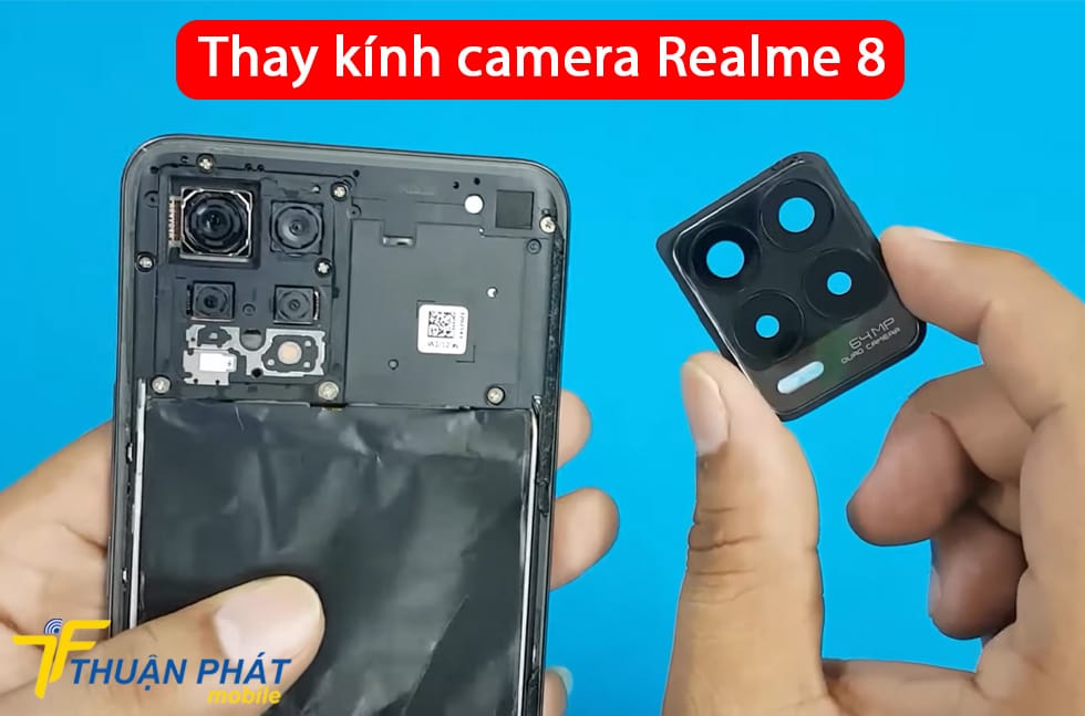 Thay kính camera Realme 8