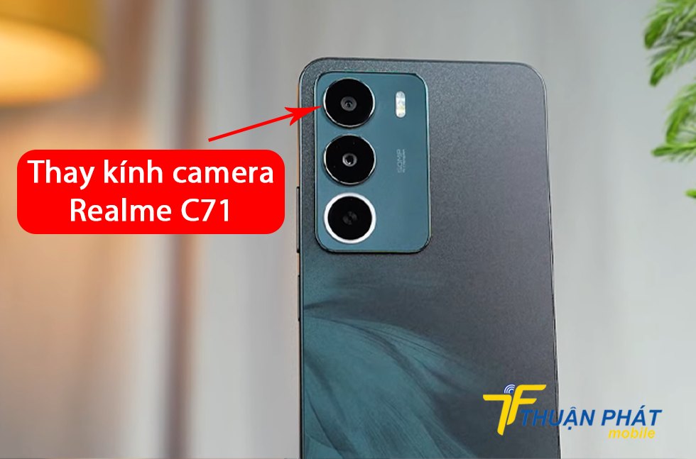 Thay kính camera Realme C71