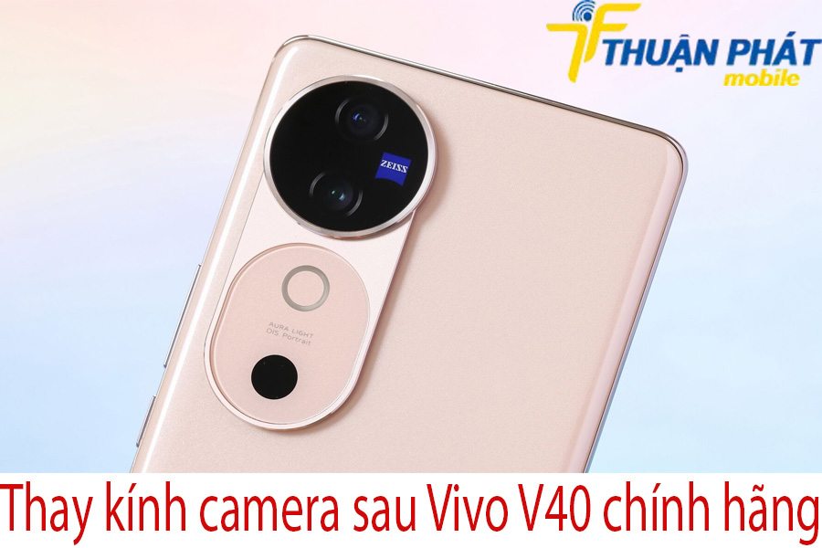 Thay kính camera sau Vivo V40 chính hãng