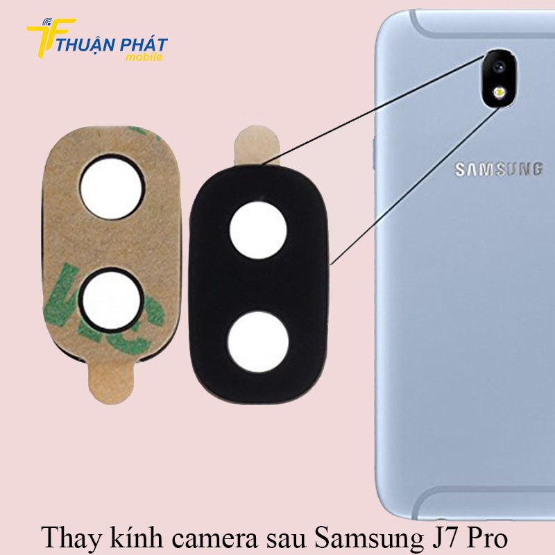 Thay kính camera sau Samsung J7 Pro chính hãng