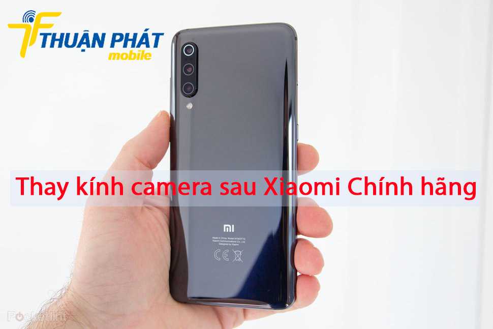 Thay kính camera sau Xiaomi Mi 9 chính hãng