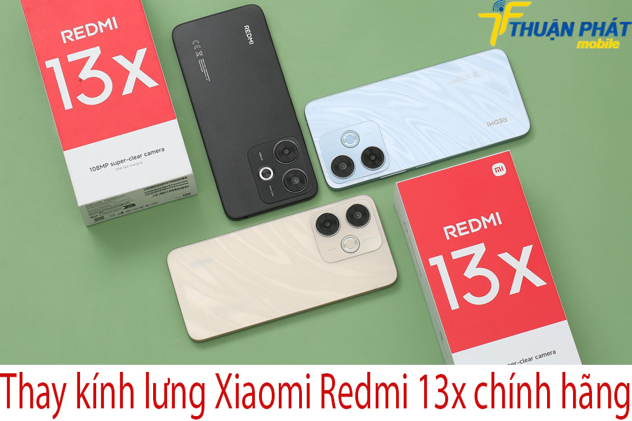 Thay kính lưng Xiaomi Redmi 13x chính hãng 1