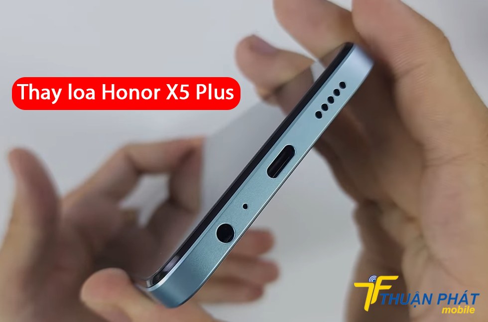 Thay loa Honor X5 Plus