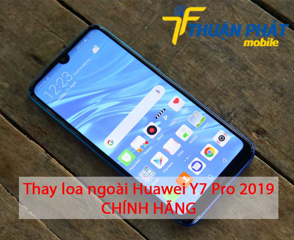 Thay loa ngoài Huawei Y7 Pro 2019 chính hãng
