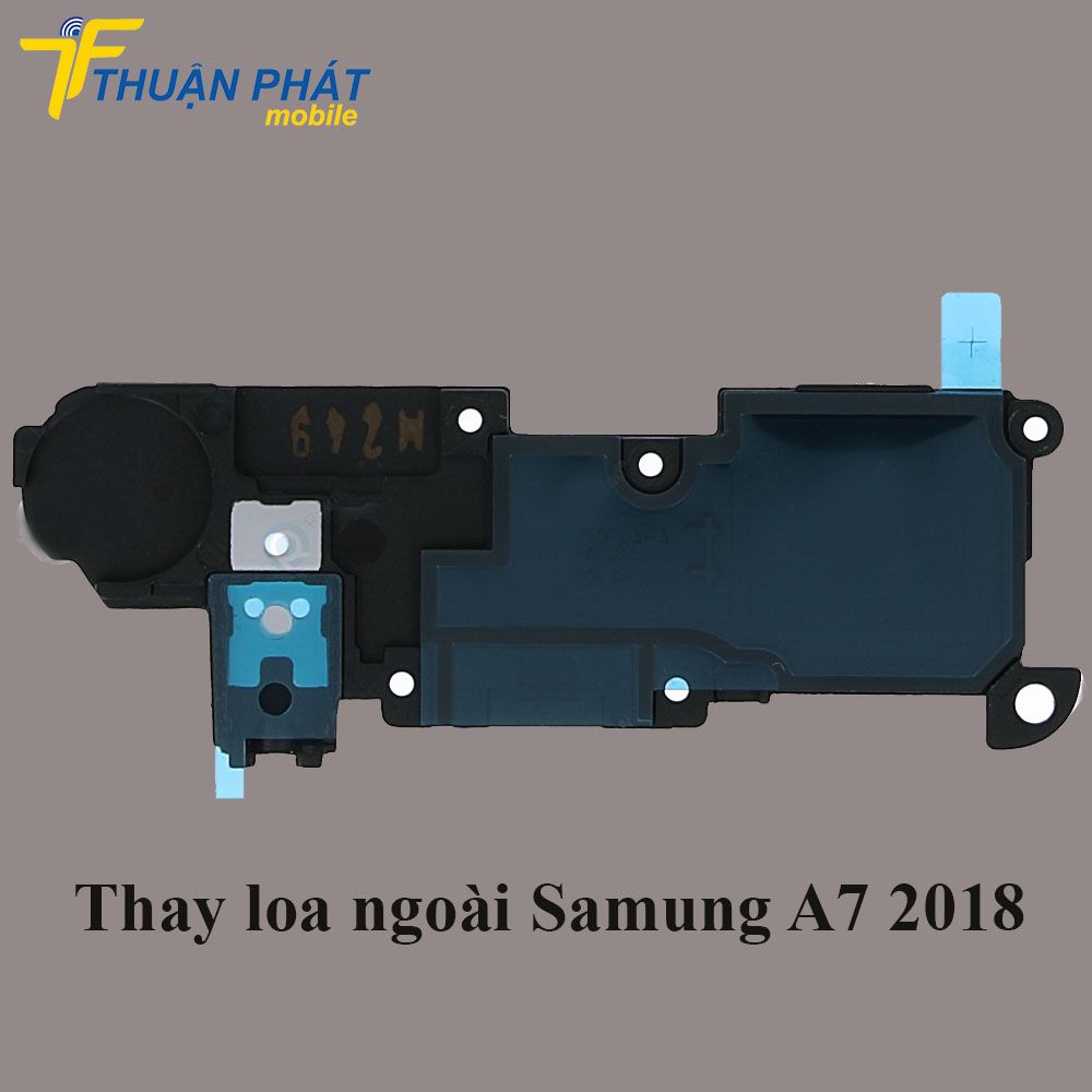 Thay loa ngoài Samsung A7 2018 chính hãng