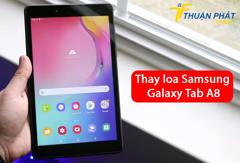 Thay loa Samsung Galaxy Tab A8