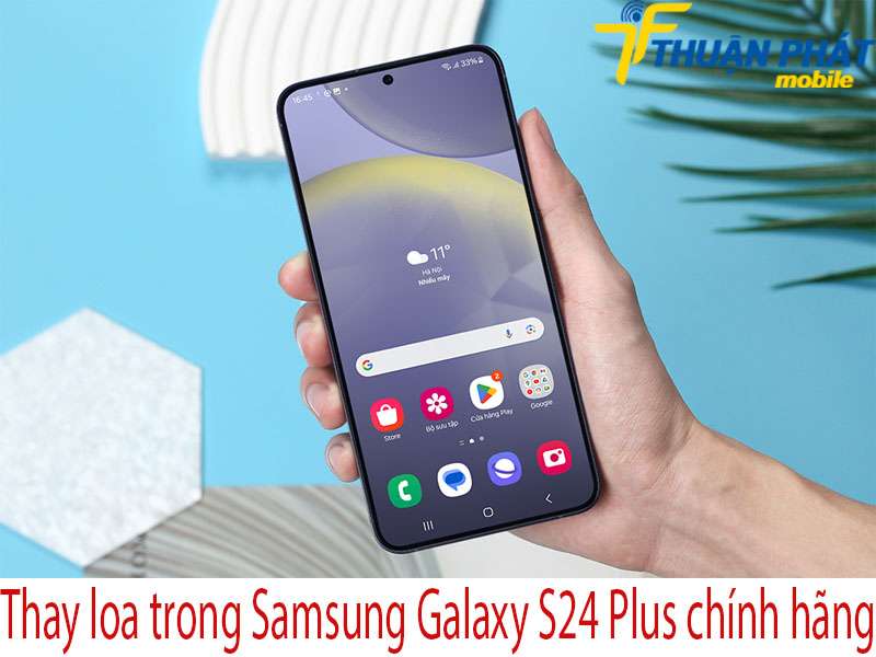 Thay loa trong Samsung Galaxy S24 Plus tại Thuận Phát Mobile