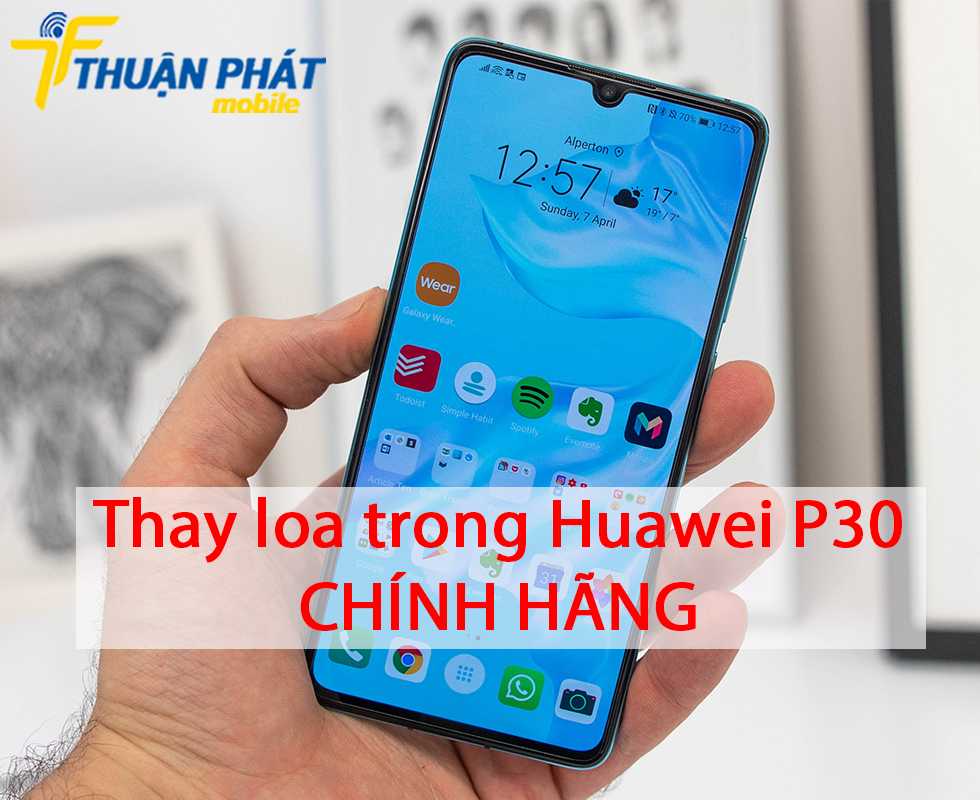 Thay loa trong Huawei P30 chính hãng