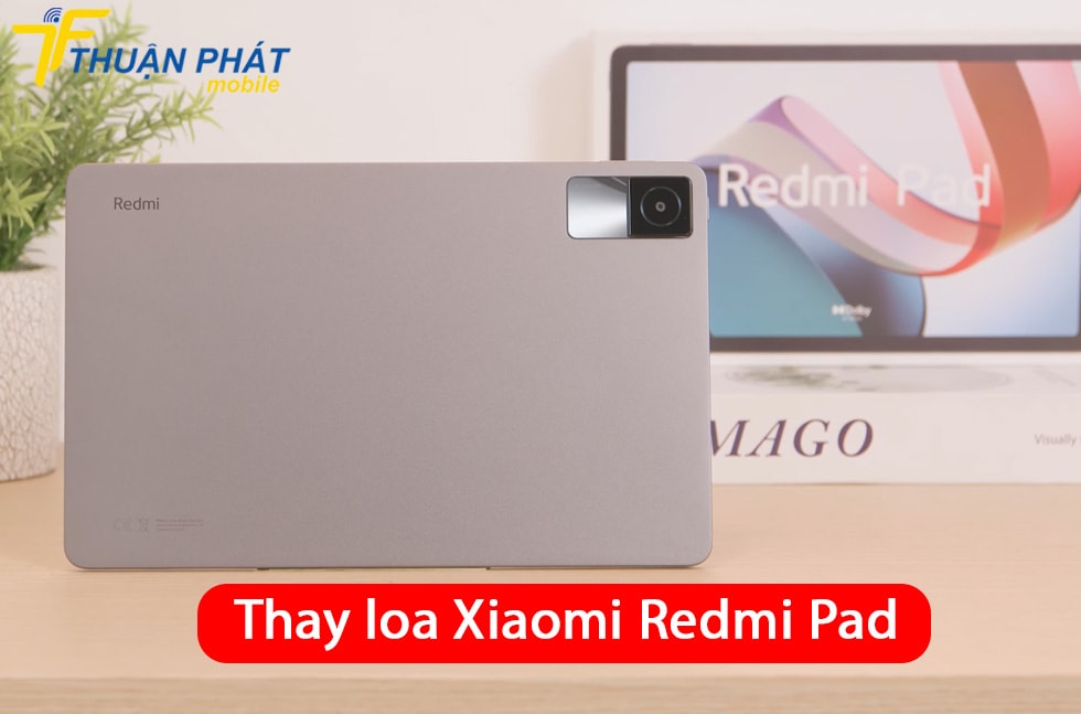 Thay loa Xiaomi Redmi Pad