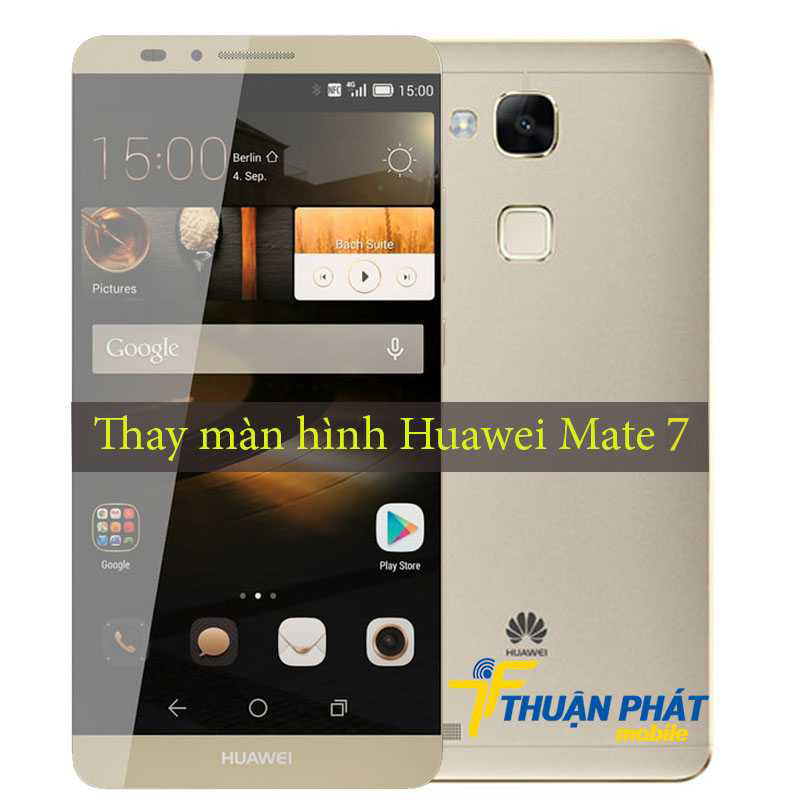 Thay màn hình Huawei Mate 7 tại Thuận Phát Mobile