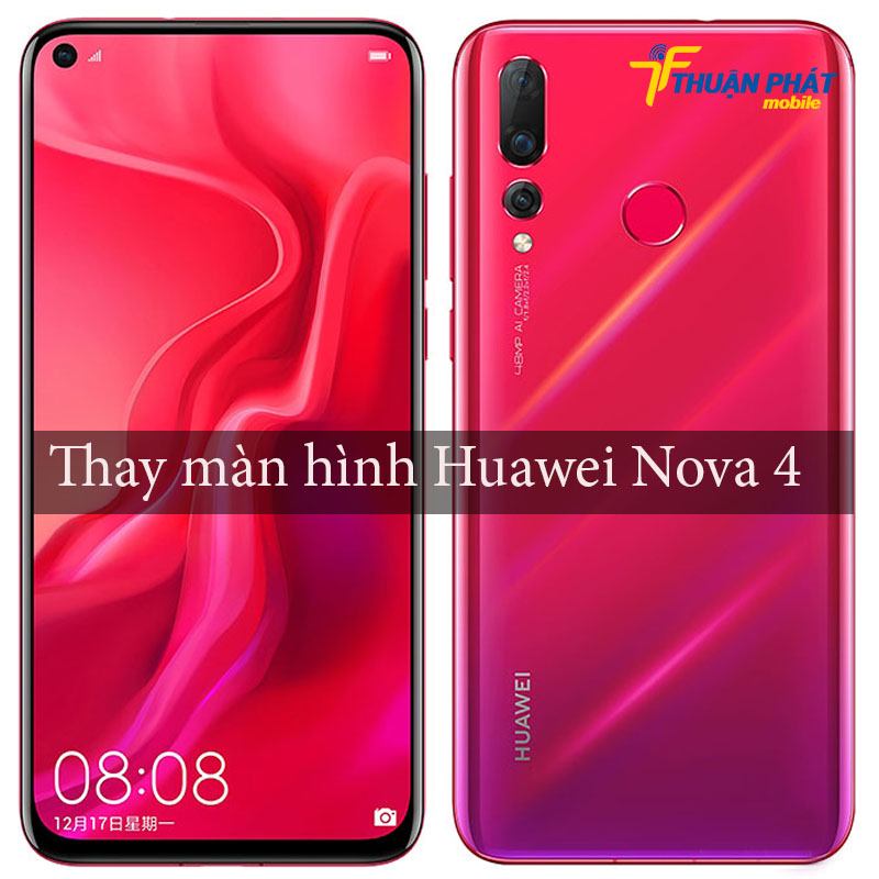Thay màn hình Huawei Nova 4 chính hãng tại Thuận Phát Mobile
