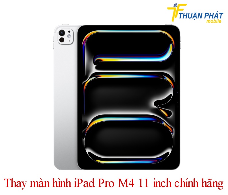 Thay màn hình iPad Pro M4 11 inch chính hãng