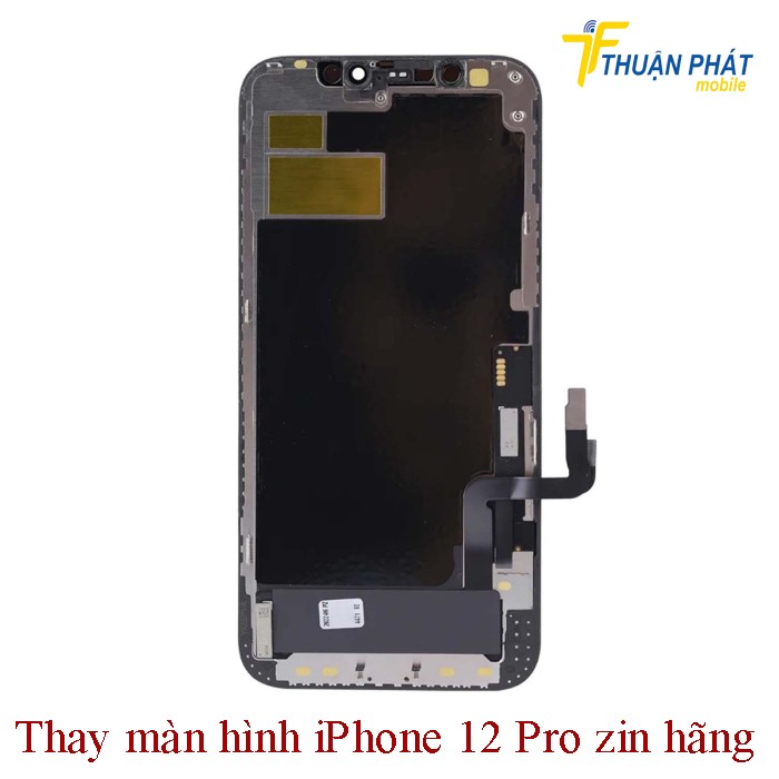 Thay màn hình iPhone 12 Pro zin hãng