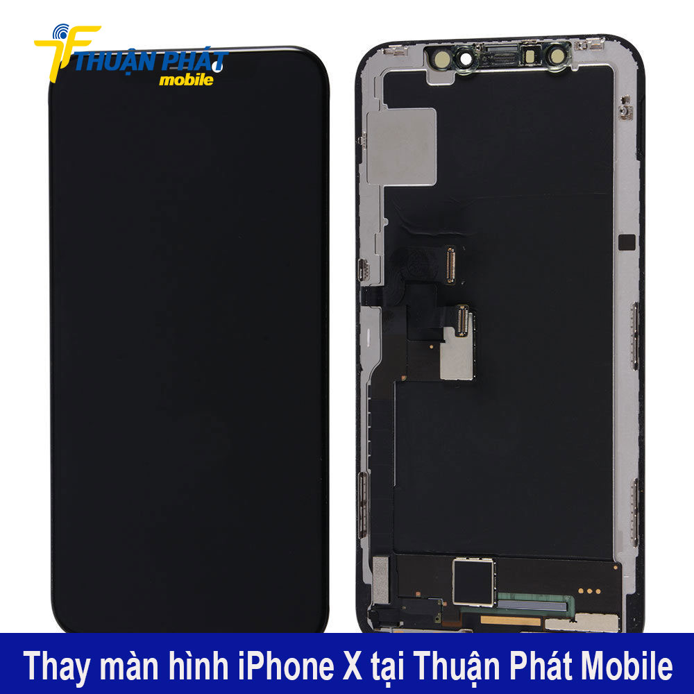 Thay màn hình iPhone X tại Thuận Phát Mobile