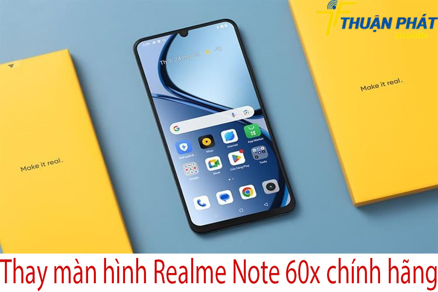 Thay màn hình Realme Note 60x chính hãng