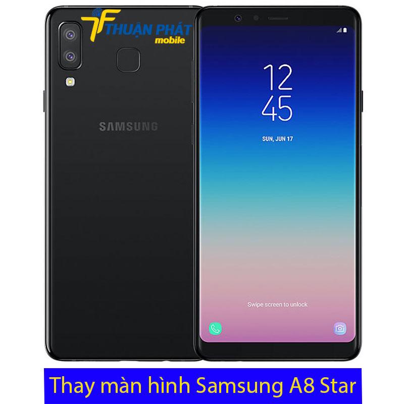 Thay màn hình Samsung A8 Star chính hãng
