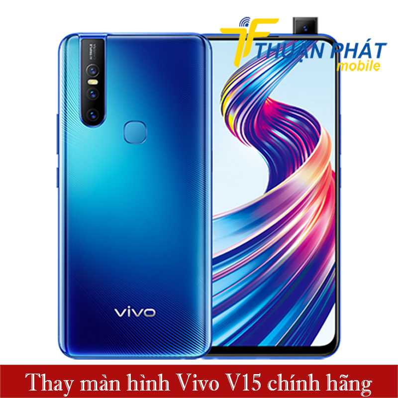 Thay màn hình Vivo V15 chính hãng