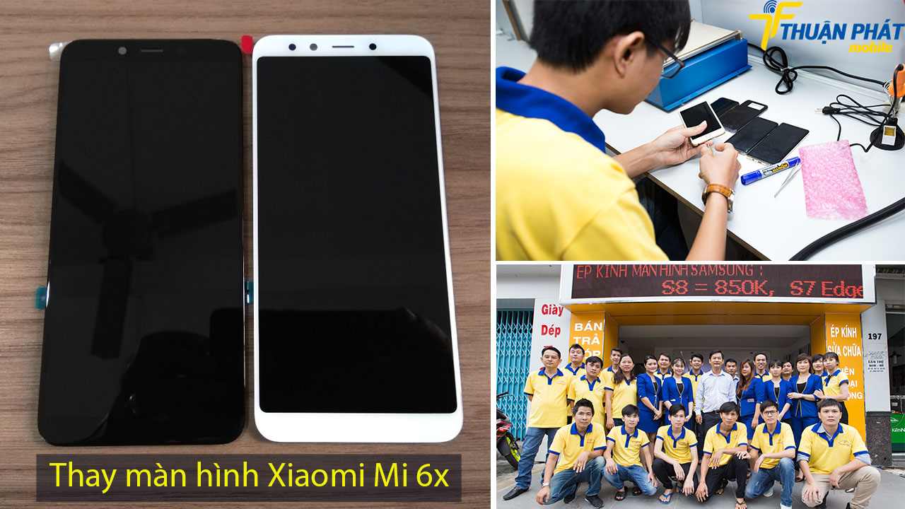 Thay màn hình Xiaomi Mi 6X tại Thuận Phát Mobile