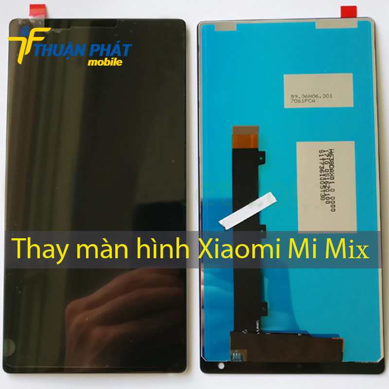 Thay màn hình Xiaomi Mi Mix chính hãng
